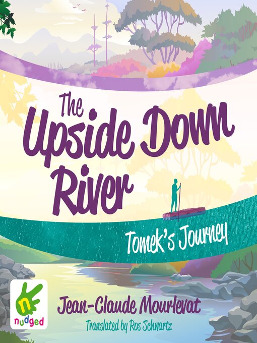 Title details for The Upside Down River by Jean-Claude Mourlevat - Available